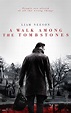 A Walk Among The Tombstones Tombstone Movie Poster, Tombstone Film ...