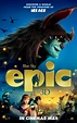 3 New Posters for the animated movie Epic : Teaser Trailer