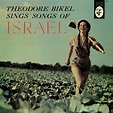 ‎Sings Songs of Israel by Theodore Bikel on Apple Music