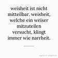 Hermann Hesse Zitat: Weisheit ist nicht mitteilbar. ... - sagdas