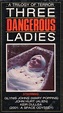 Three Dangerous Ladies (1977) Robert Fuest, Alvin Rakoff, Don Thompson ...