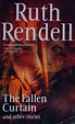 The fallen curtain, and other stories : Rendell, Ruth, 1930-2015 : Free ...