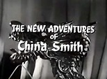 The New Adventures of China Smith – Maria McClay