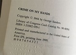 Ipl Library of Crime Classics: Crime on My Hands by George Sanders ...
