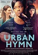 Urban Hymn (2015) - Película eCartelera