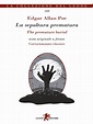 La sepoltura prematura / The premature burial by Edgar Allan Poe ...