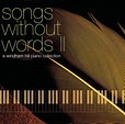 Various - Songs Without Words II: A Windham Hill Piano Collection ...