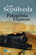 "Patagónia Express" de Luis Sepúlveda - Clube dos Livros