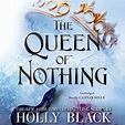 The Queen of Nothing Audiobook by Holly Black - Free Sample | Rakuten ...