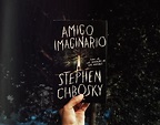 Reseña: Amigo imaginario - Stephen Chbosky