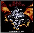 Diamonds and Dirt - Brian Robertson: Amazon.de: Musik