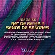 Significado de Rey de reyes y Señor de señores - Jesús es