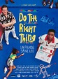 Do the Right Thing - Film (1989) - SensCritique