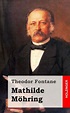 Mathilde Möhring by Theodor Fontane, Paperback | Barnes & Noble®