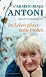 'Im Leben gibt es keine Proben' von 'Carmen-Maja Antoni' - Buch - '978 ...