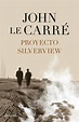 Proyecto Silverview, la novela póstuma de John le Carré - Zenda