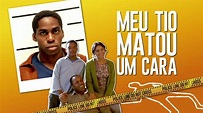 Meu Tio Matou um Cara (2004) - Plex