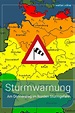 Sturmwarnung | Wetter online, Sturmwarnung, Sturm