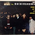The Buckinghams - Kind Of A Drag (1967, Vinyl) | Discogs