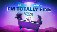 I'm Totally Fine - Official Trailer - YouTube