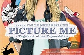 Picture Me – Tagebuch eines Topmodels (2009) - Film | cinema.de