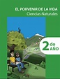 El Porvenir de la Vida. Ciencias Naturales. Colección Bicentenario. 2do ...