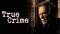 True Crime (1999) - AZ Movies