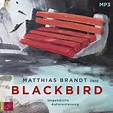 Matthias Brandt: Blackbird (Hörbuch CD) - portofrei bei eBook.de