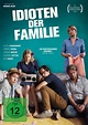 Idioten der Familie DVD, Kritik und Filminfo | movieworlds.com