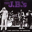 The J.B.'s – Funky Good Time: The Anthology (1995, CD) - Discogs