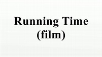 Running Time (film) - YouTube