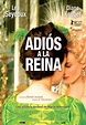 Adiós a la reina - Película 2011 - SensaCine.com