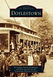 Doylestown Bucks County Pennsylvania, Pennsylvania History, History Of ...