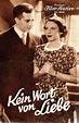 RAREFILMSANDMORE.COM. KEIN WORT VON LIEBE (1937)