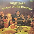 Bobby Bare And The Family - Singin' In The Kitchen (1974, Vinyl) | Discogs