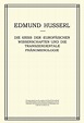 Die Krisis der Europäischen Wissenschaften und die Transzendentale ...