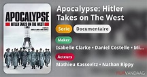 Apocalypse: Hitler Takes on The West (serie, 2021) - FilmVandaag.nl