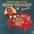 Heinz Erhardt – Fährt Der Alte Lord Fort - Noch'n Lied (1984, Vinyl ...