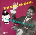Ernie K-Doe – Mother-In-Law (1986, Vinyl) - Discogs