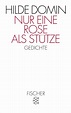 Hilde Domin. Nur eine Rose als Stütze - Gedichte - Rosenmuseum e. V.