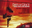 Days of Grace [Original Motion Picture Soundtrack] - Nick Cave, Warren ...