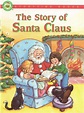 THE STORY OF SANTA CLAUS - Rick Bunsen & Carolyn Bracken, 1994