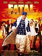 Fatal - film 2009 - AlloCiné