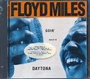 FLOYD MILES Goin' Back To Daytona CD *SEALED* Gregg Allman Dickey Betts ...