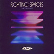 Stream Miguel Migs - "Floating Spaces" by Salted Music | Listen online ...