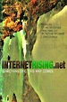 ‎Internet Rising (2011) directed by Andrew Kenneth Martin • Film + cast ...