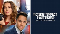 Watch Picture Perfect Mysteries: Exit Stage Death (2020) Full Movie ...