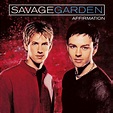 Life Musics Lyrics: Affirmation - Savage Garden