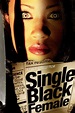 Single Black Female (2009) - Posters — The Movie Database (TMDB)