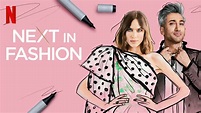 Next in Fashion: nova série de moda do Netflix - Revista VLK